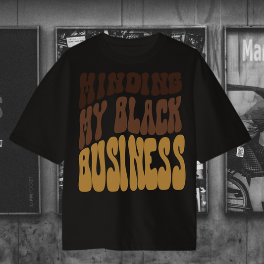 Minding My Black Business - Tee